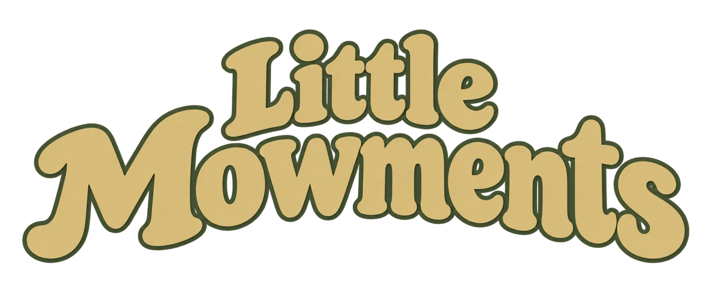 Little Mowments